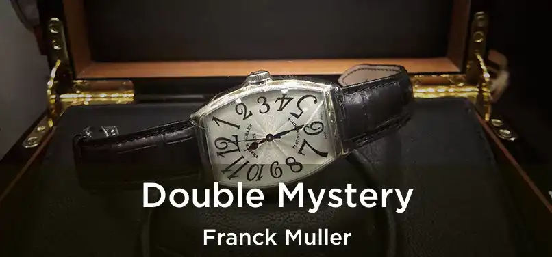 Double Mystery Franck Muller