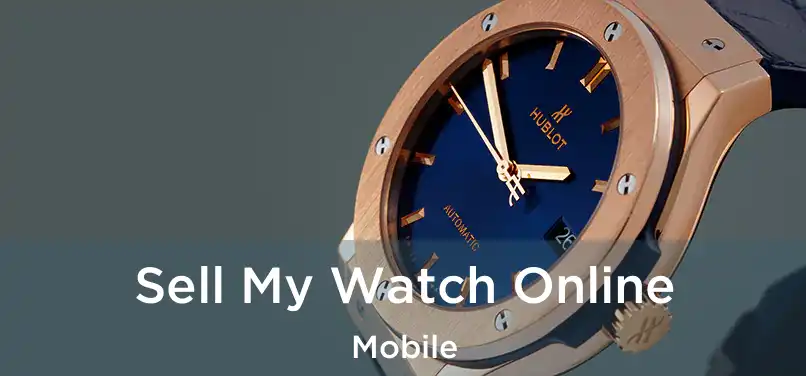 Sell My Watch Online Mobile