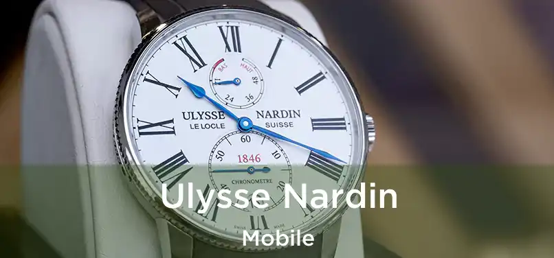 Ulysse Nardin Mobile